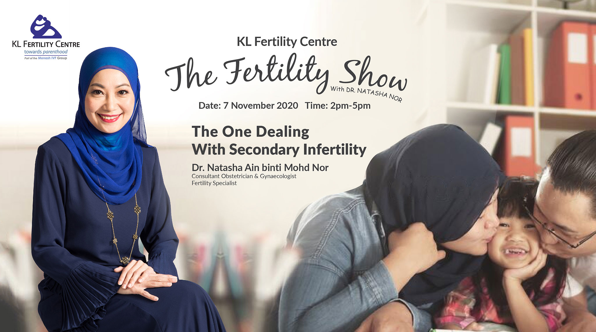 The Fertility Show : The One Dealing With Secondary Infertility, 07 November 2020 - Dr. Natasha Ain binti Mohd Nor