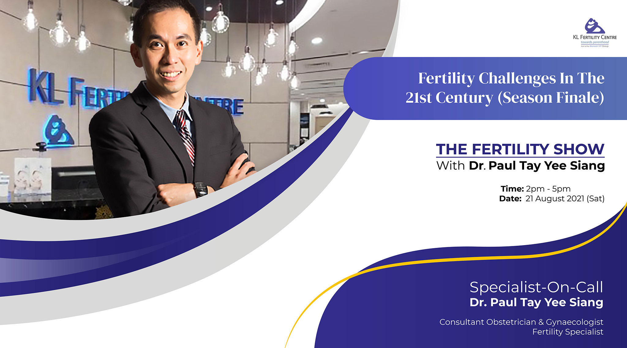 The Fertility Show : Fertility Challenges in The 21st Century (SEASON FINALE) - Dr. Paul Tay